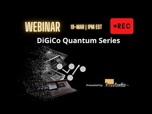 Webinar: DiGiCo Quantum Series