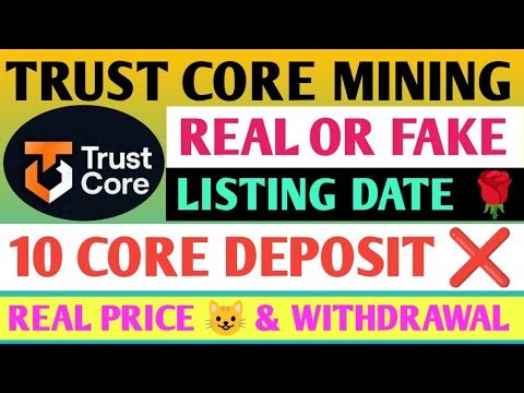 Trust Core Mining Update | Trust Core Withdrawal| Trust Core Airdrop Real Or Fake| Trust Core Price