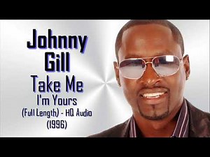 Johnny Gill "Take Me - I'm Yours" w-Lyrics (Full Length Version) 1996