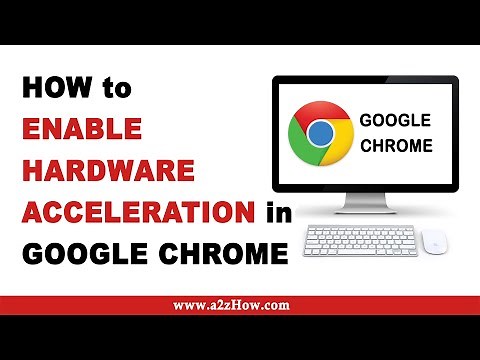 How to Enable Hardware Acceleration in Google Chrome