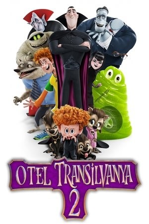 Otel Transilvanya 2 2015 Full İzle | Türkçe Dublaj & 1080P HD Full Film İzle