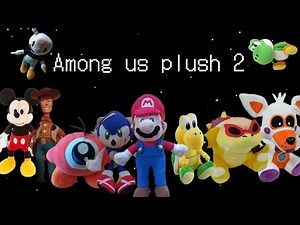 Among us plush version: 2