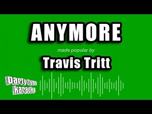 Travis Tritt - Anymore (Karaoke Version)
