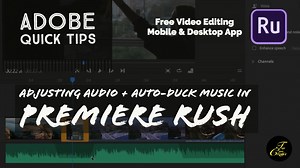 How to Adjust Audio and Auto-Duck Music in Adobe Premiere Rush | Adobe Education Exchange