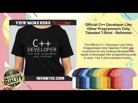 Official C++ Developer Like Other Programmers Only Talented T-Shirt
