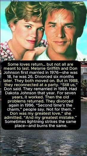 They Married Twice 💔 Melanie Griffith & Don Johnson Love Story