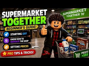 New to Supermarket Together? Watch This First! Complete Beginner Tutorial - Roblox