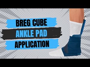 Step-by-Step Guide on How to Apply the Breg Polar Care Cube Ankle Pad