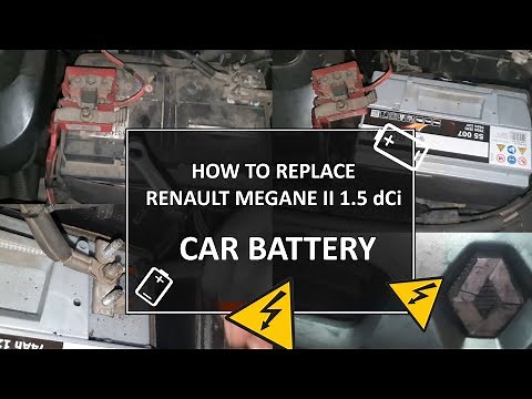 How to replace Renault Megane II Battery