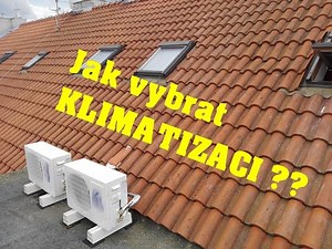 Jak vybrat KLIMATIZACI do domu, bytu i kanceláře - Rady, na co si dát pozor, montáž a jak chladit