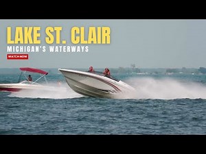 Lake St. Clair: The Ultimate Boat Playground! 3