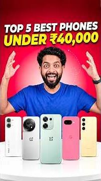 Top 5 Best Phone Under 40000 in 2026🔥Best Phone Under 40000⚡️Best Mobile Under 40000🔥Best 5G Phone