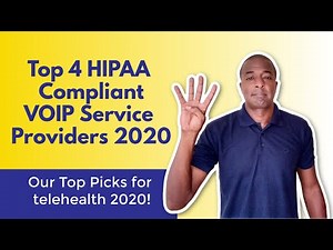 Top 4 HIPAA compliant VOIP service providers 2020