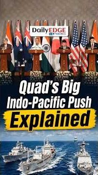 Quad’s Big Indo-Pacific Push Explained | Maritime Security, Critical Minerals & China Factor