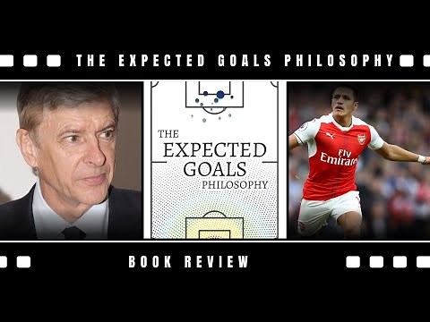 The Expected Goals Philosophy by James Tippett (Soccer Book Review)