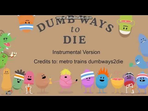 Dumb Ways To Die Song Instrumental Version