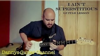 I Ain't Superstitious - Howlin Wolf - Blues Guitar Lesson Chords - ChordU