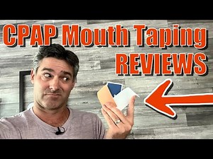 Mouth Taping: Best Products, Reviews, and Techniques for Better Sleep. CPAP Mouth Taping Review