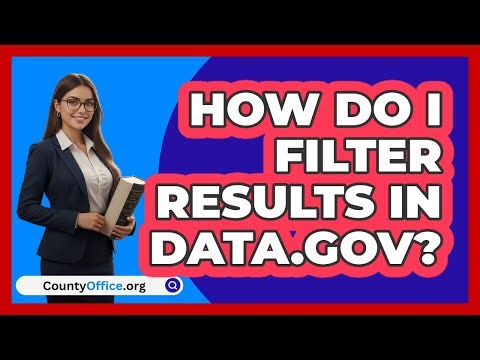 How Do I Filter Results In Data.gov? | CountyOffice News
