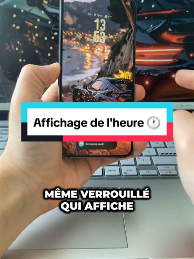 Affichage de l'heure sur téléphone verrouillé : astuces