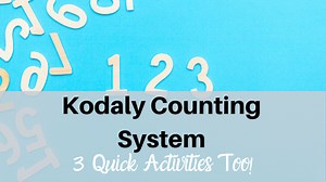 Kodaly Counting System: 3 Quick Activities Too! | Dynamic Music Room