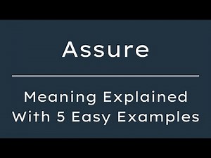 Assure Meaning in English | What Does Assure Mean? | 5 Examples in 30 Seconds