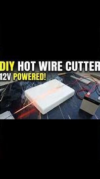 Making hot wire cutter for Foam