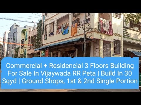 Commercial + Residencial 3 Floors Building For Sale In Vijaywada RR Peta | Build In 30 Sqyd