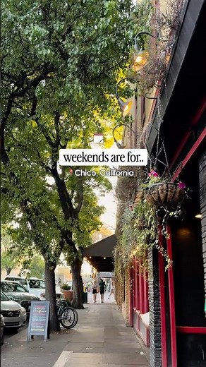 Weekends in Chico, California 🗓️✨ | Travel Chico