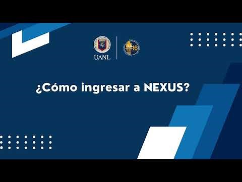 ¿Cómo ingresar a NEXUS?