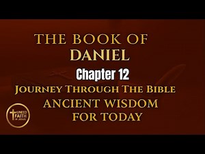 UNFIJ Daniel 12 Daniel s Final Vision