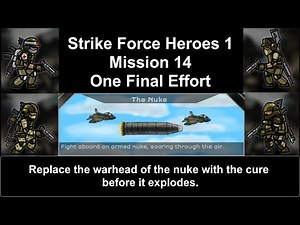 Strike Force Heroes 1 - Mission 14: One Final Effort (All Classes)