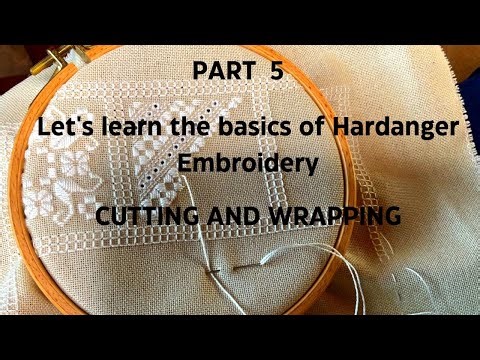 NeedleBugg: Part 5 Lets Learn the Basics of Hardanger - Cutting and Wrapping