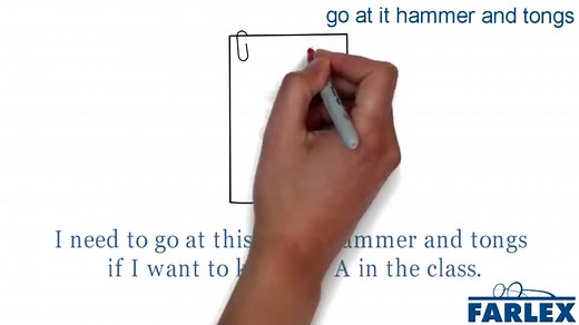 go at it hammer and tongs