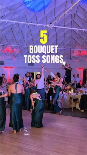 Top 5 Bouquet Toss Songs