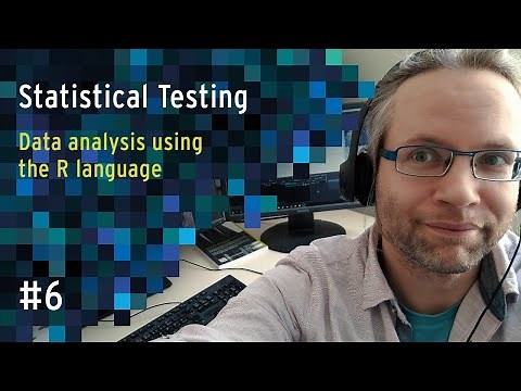 Statistical testing - Lecture 6 - Data analysis using R