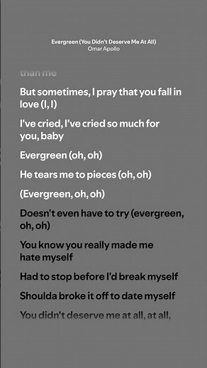 Evergreen (You Didn’t Deserve Me At All) - Omar Apollo (Lyrics)