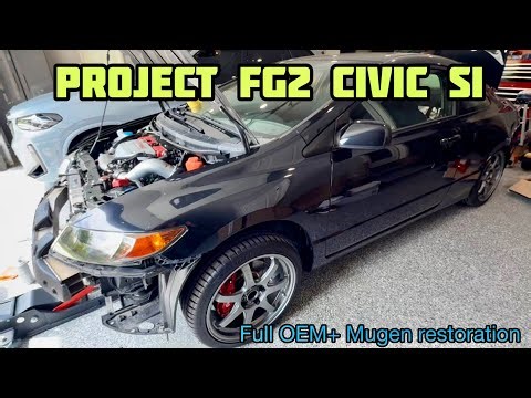 Project Civic Si FG2 OEM+/Mugen Restoration