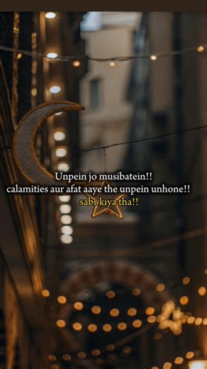 Unpein jo musibatein, calamities aur afat aaye the unpein unhone sabr kiya tha!! #urdushayari