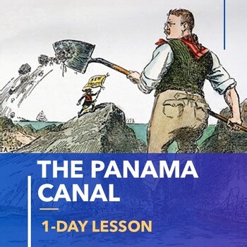 Panama Canal Lesson Plan | Imperialism, Teddy Roosevelt, US Foreign Policy