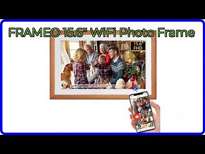 REVIEW (2026): FRAMEO 15.6'' WiFi Photo Frame. ESSENTIAL details.