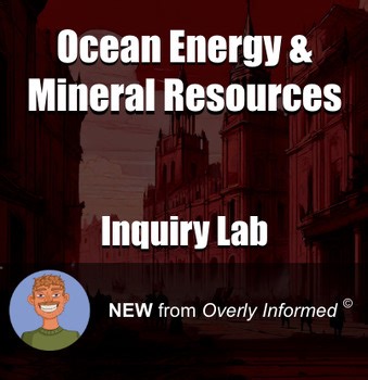 Ocean Energy & Mineral Resources Inquiry-Based Lab