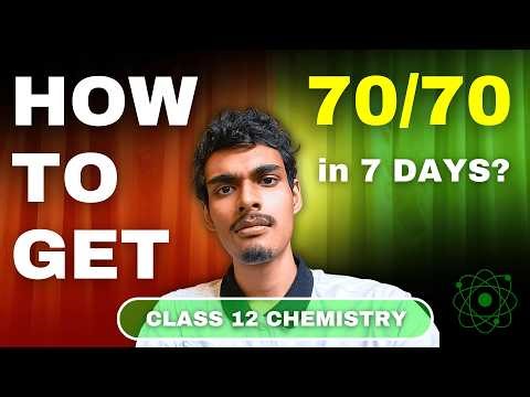 how to get 70 out of 70 in chemistry class 12 boards (cbse 2026 strategy)