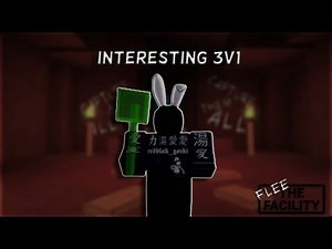 An Interesting 3v1 in Flee The Facility
