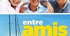 Entre amigos / Entre amis (2015)  - Ver Película Completa en Español - FULLTV