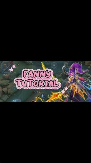 Best Fanny Tutorial #mobilelegends