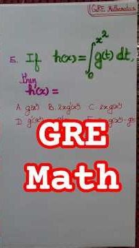 GRE subject test Math, Fundamental theorem of calculus