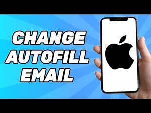 How to Change Autofill Email Address on iPhone (Quick & Easy)