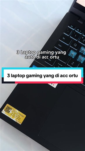 3 Laptop Gaming yang Di-ACC Orang Tua — Rekomendasi Terjangkau