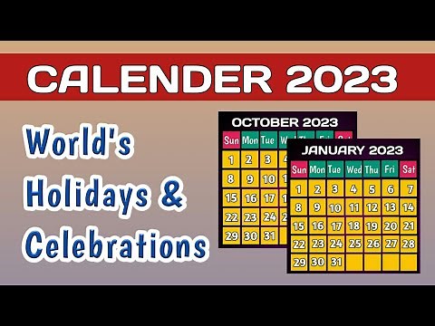 Calendar 2023 Holidays & Events Around The World | 2023 Global Celebrations